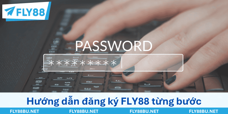 Thao tác đăng ký FLY88 từng bước để thiết lập hồ sơ mới