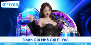 Đánh Giá Nhà Cái FLY88 Có Đáng Tin Không? Phân Tích Từ A-Z