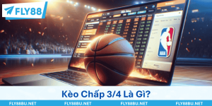 Kèo Chấp 3/4 Là Gì? Cách Tính - Mẹo Cược Chiến Thắng