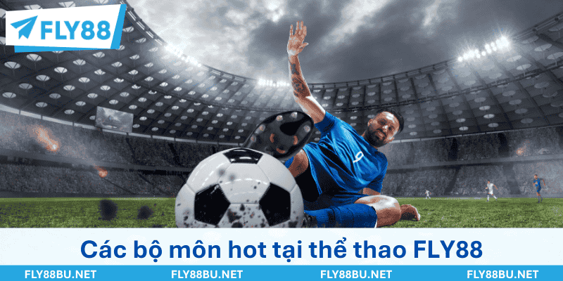 Những bộ môn được đánh giá cao tại thể thao FLY88