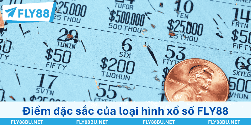 Vài điểm đặc sắc của các loại hình xổ số FLY88